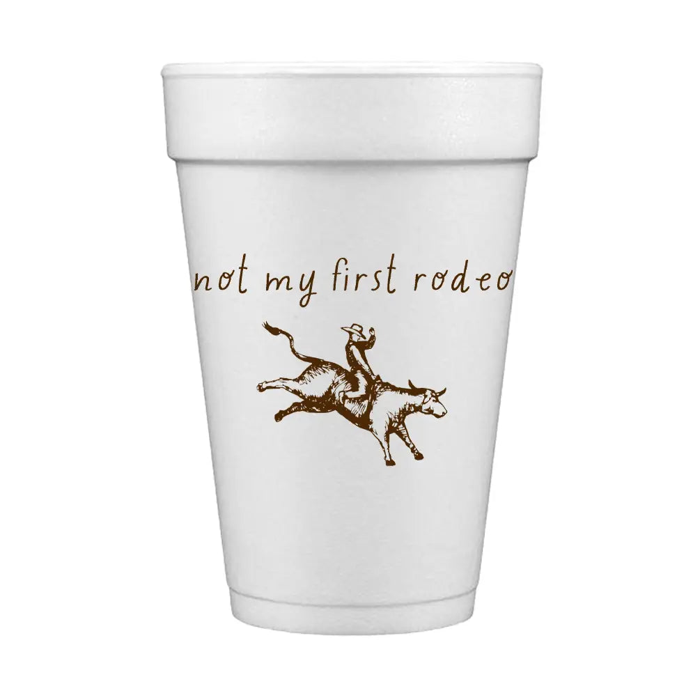 Not My First Rodeo Cups